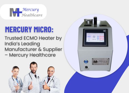 Mercury Micro: Trusted ECMO Heater by India’s Leading Manufacturer & Supplier – Mercury Healthcare